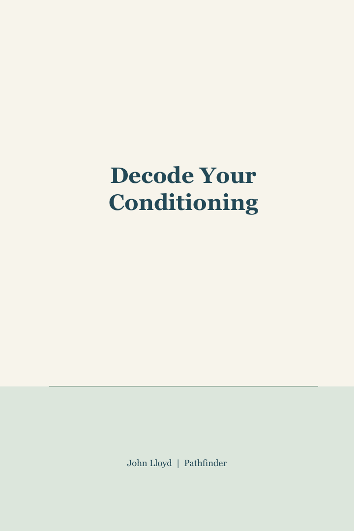Cover of Decode Your Conditioning by John Lloyd